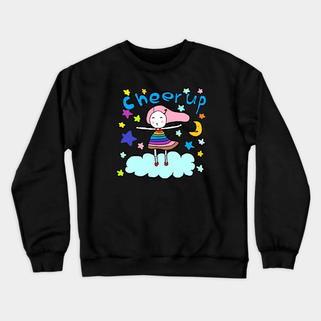 cheer up Crewneck Sweatshirt by zzzozzo